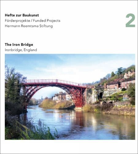 Iron Bridge, England By Hermann Reemtsma Stiftung 9783862068487