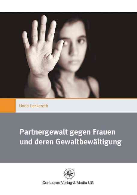 Partnergewalt Gegen Frauen Und Deren Gewaltbewältigung 9783862262694