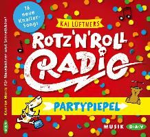 Rotz 'n' Roll Radio - Partypiepel By Lüftner, Kai 9783862314874