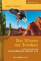 Das Wissen der Tolteken By Classen, Norbert 9783862642656 (Paperback)