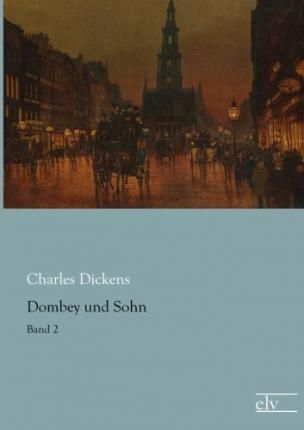 Dombey und Sohn By Dickens, Charles 9783862678990 (Paperback)