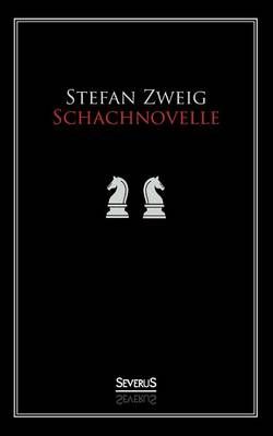 Schachnovelle By Stefan Zweig 9783863477943 (Paperback)