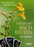 Heilen mit Bachblüten. Das Kartenset By Röcker, Anna Elisabeth