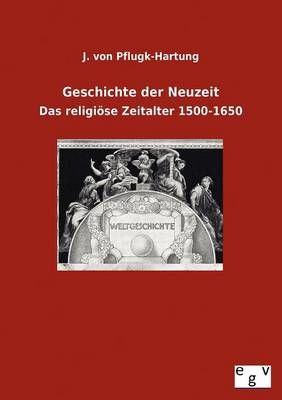 Geschichte der Neuzeit By J Von Pflugk-Hartung 9783863827717