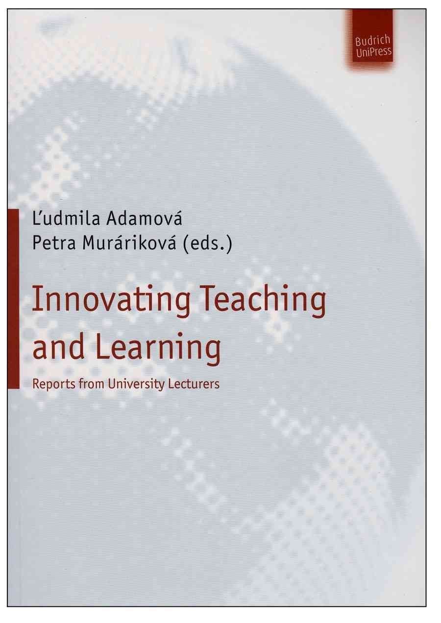 Innovating University Teaching and Learning By Ludmila Adamov