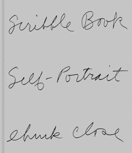 Scribble Book By Chuck Close, Nina Holland, Jerry Sohn 9783865214928