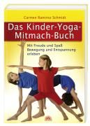 Das Kinder-Yoga-Mitmach-Buch By Ramirez Schmidt, Carmen 9783866161177