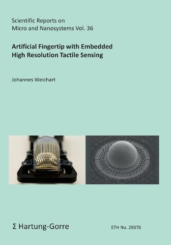 Artificial Fingertip with Embedded High Resolution By Weichart