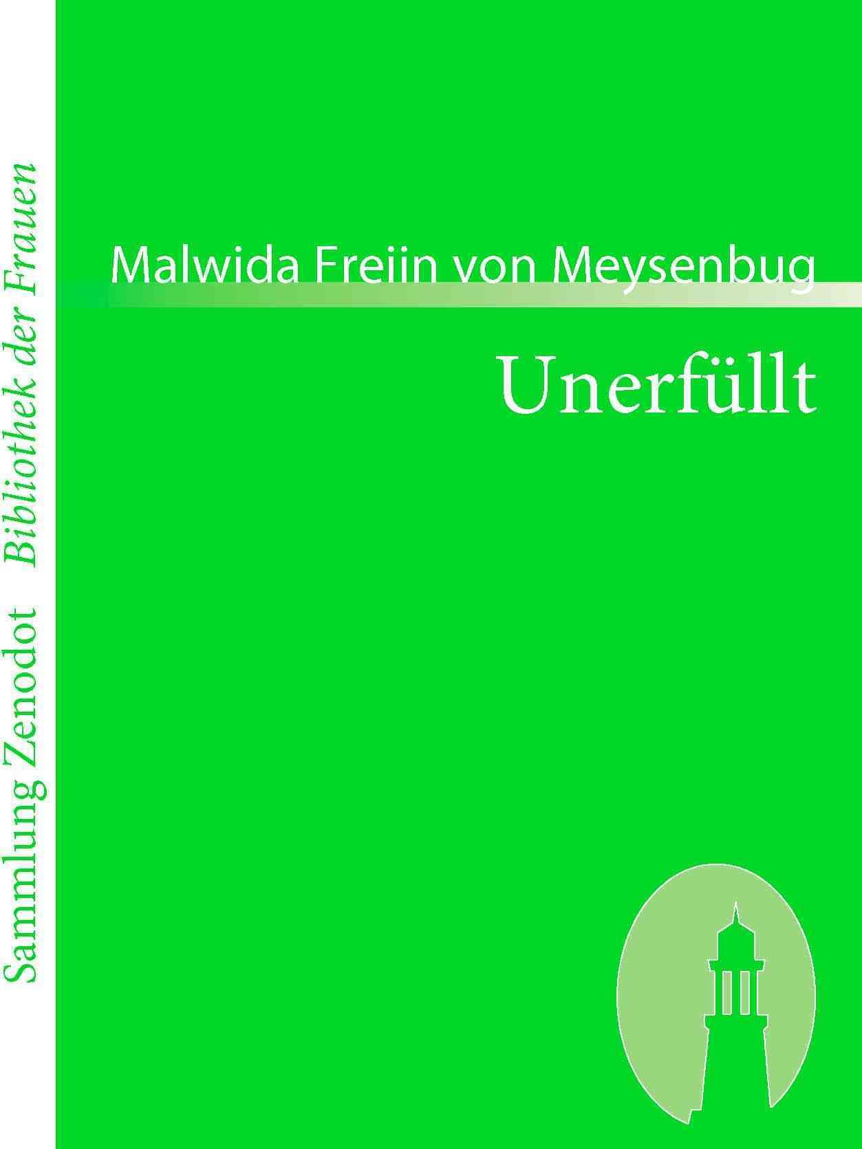 Unerfüllt By Meysenbug, Malwida Freiin von 9783866402058 (Paperback)