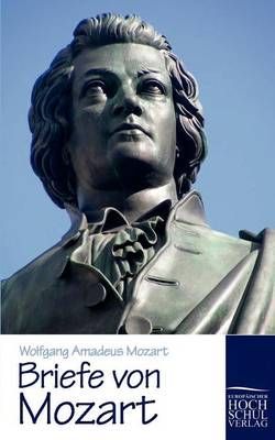 Briefe von Mozart By Wolfgang Amadeus Mozart 9783867414630 (Paperback)