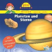 Pixi Wissen. Planeten und Sterne 9783867420945 (CD-Audio)