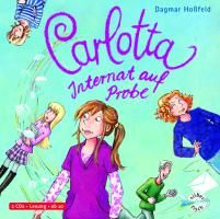 Hoßfeld, D: Carlotta 1/Internat auf Probe/2 CDs 9783867421164