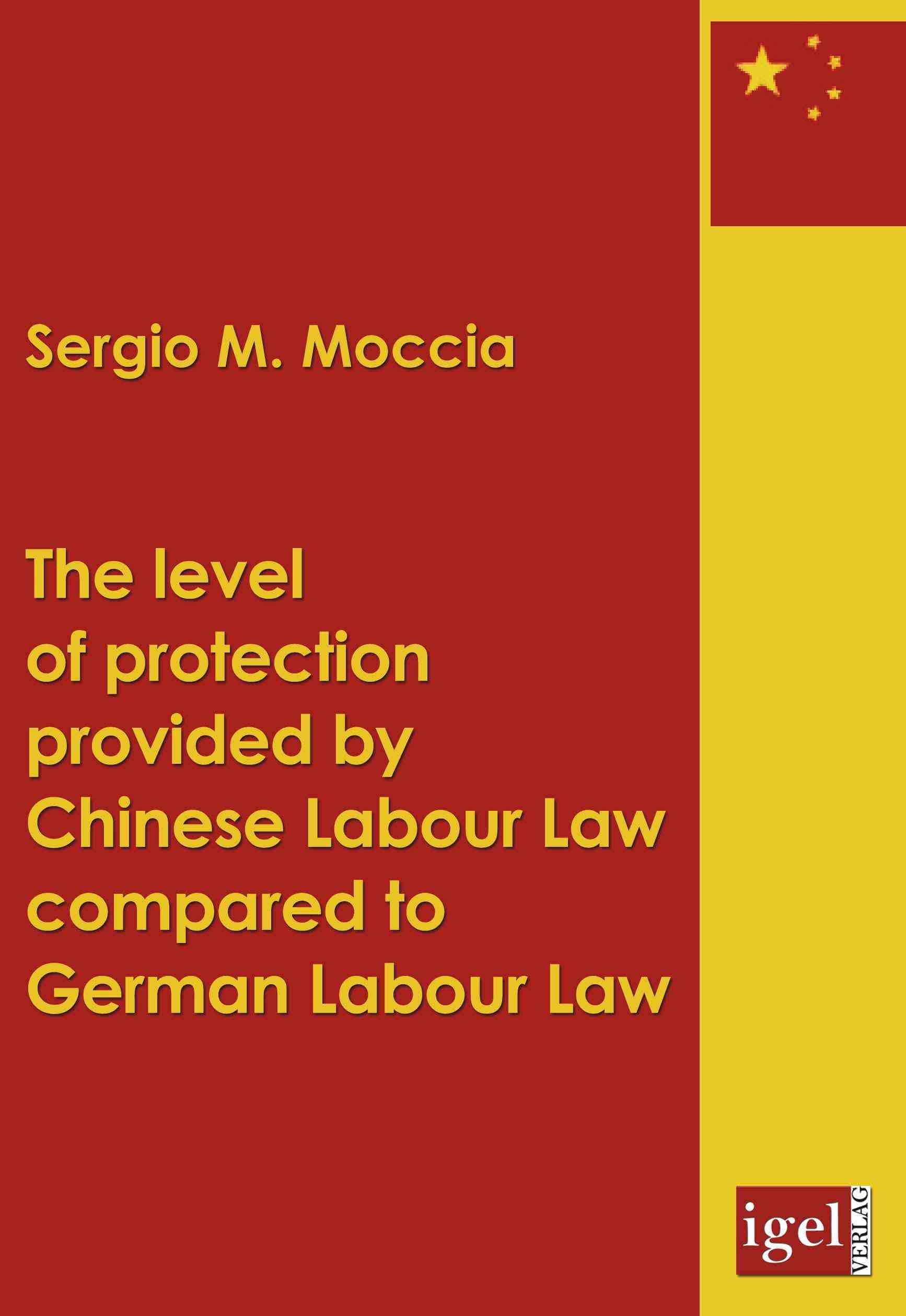 The level of protection provided by Chinese labour law compared to German labour law