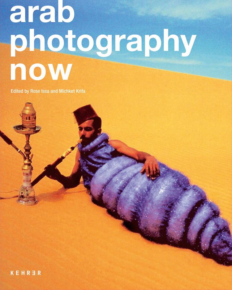 Arab Photography Now By Rose Issa 9783868281897 (Hardback)