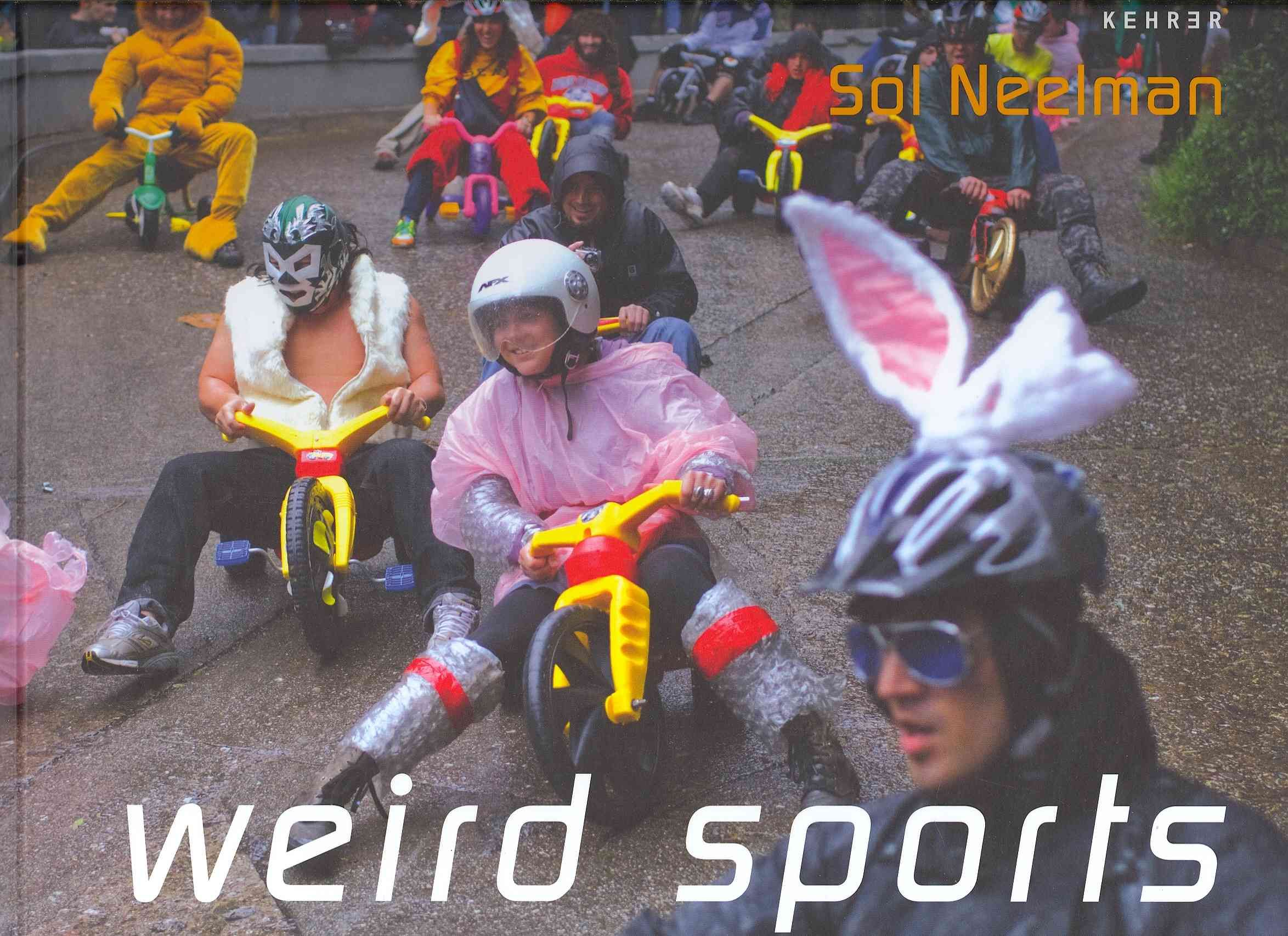 Weird Sports By Sol Neelman 9783868282191 (Hardback)