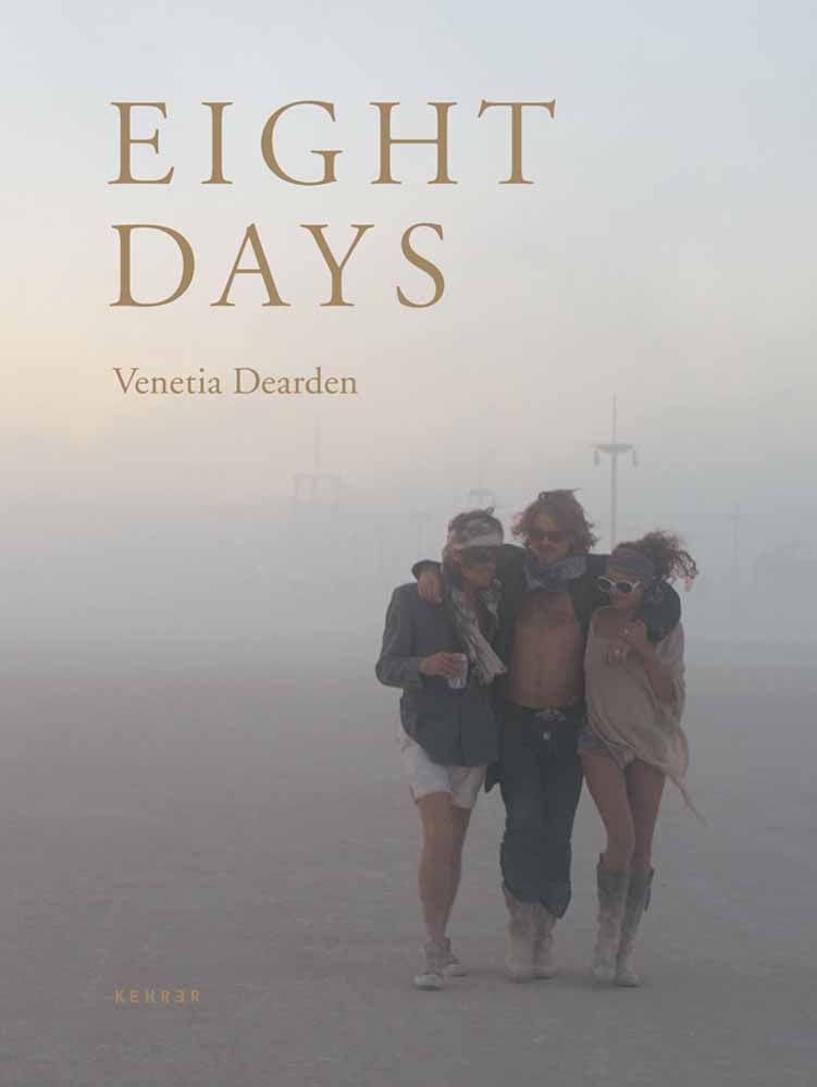 Eight Days By Venetia Dearden 9783868282542 (Hardback)