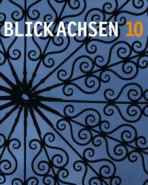Blickachsen 10 By Blickachsen (Exhibition) (creator) 9783868323672