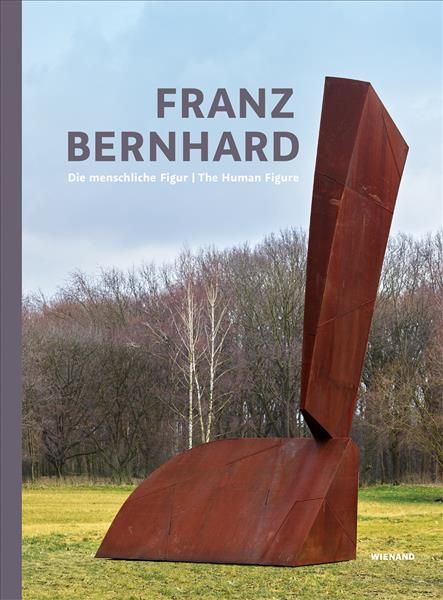 Franz Bernhard By Georg Elben (editor) 9783868324334 (Hardback)