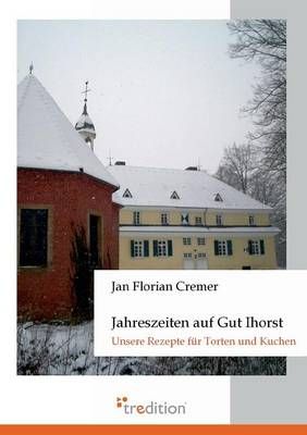 Jahreszeiten Auf Gut Ihorst By Jan Florian Cremer 9783868503623