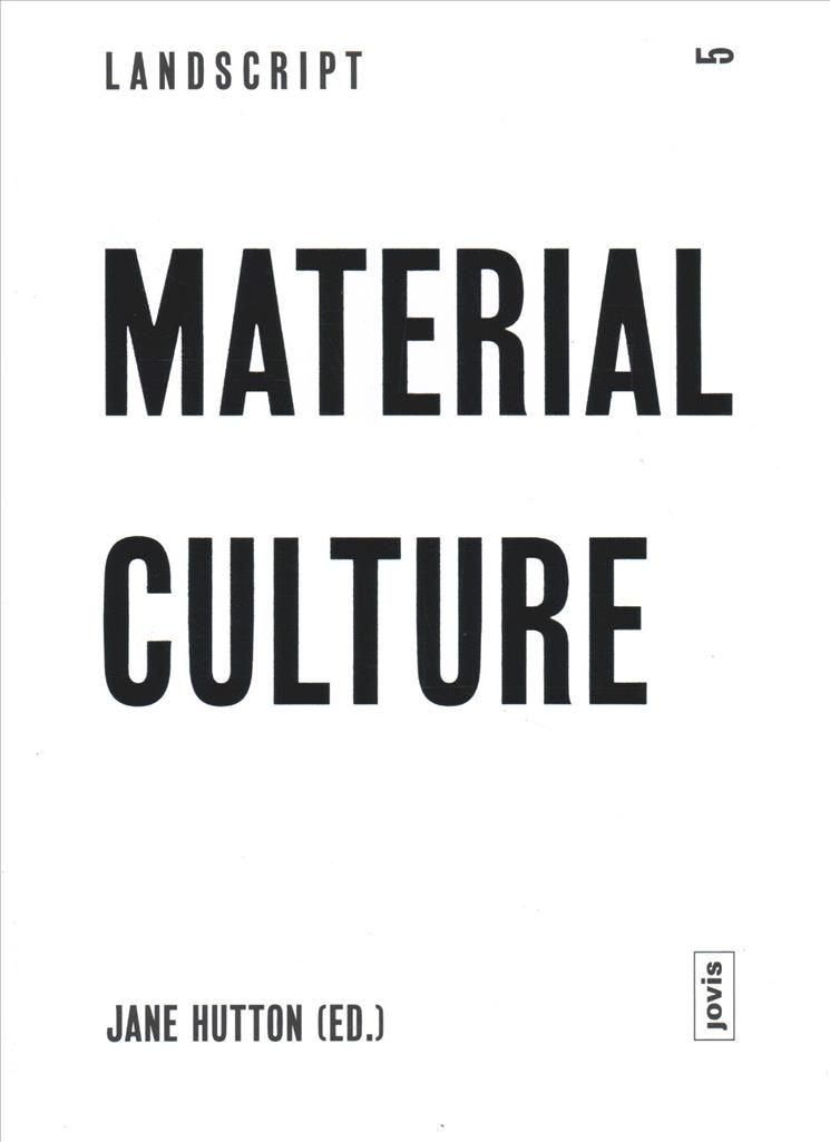 Material Culture By Jane Elizabeth Hutton (editor) 9783868592146