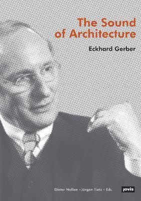 Sound of Architecture By Dieter Nellen 9783868595000 (Hardback)