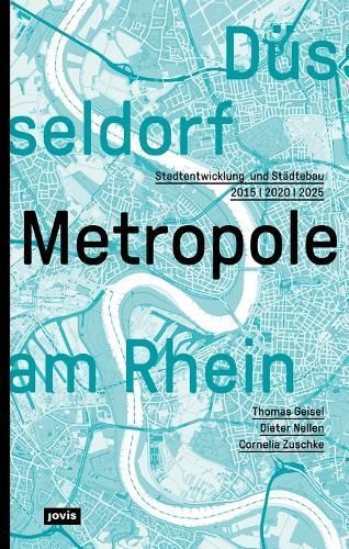 Düsseldorf. Metropole Am Rhein 9783868596243 (Paperback)