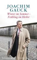 Winter im Sommer - Frühling im Herbst By Gauck, Joachim 9783886809356