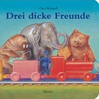 Drei dicke Freunde By Wormell, Chris 9783895652141 (Board book)