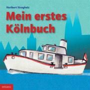 Mein erstes Kölnbuch By Stragholz, Heribert 9783897053700