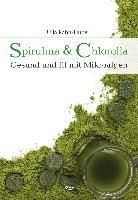Spirulina & Chlorella By Rahn-Huber, Ulla 9783897583443 (Paperback)