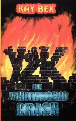 Y2K - Der Jahrtausendcrash By Kay Bex 9783898111133 (Paperback)