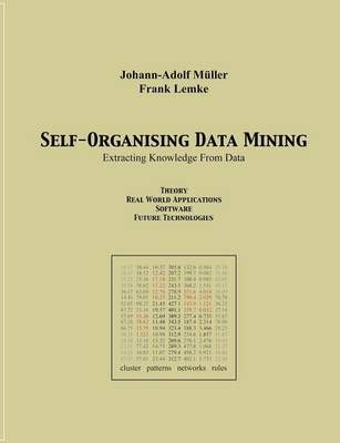 Self Organising Data Minig By Johann-Adolf Muller 9783898118613