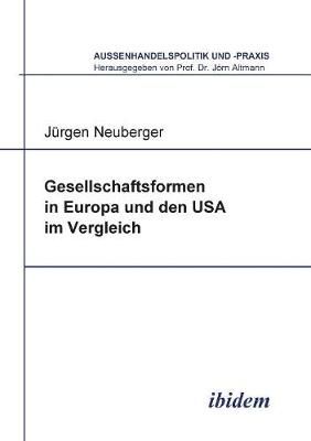 Gesellschaftsformen in Europa und den USA im Vergleich. 9783898213110