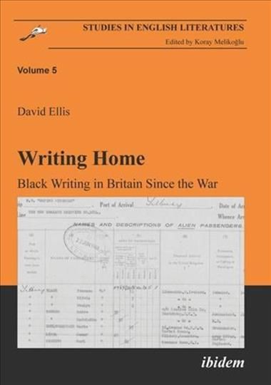 Writing Home. Black Writing in Britain Since the War 9783898215916