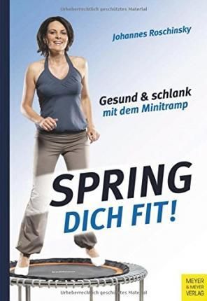 Spring dich fit! By Roschinsky, Johannes 9783898998758 (Paperback)