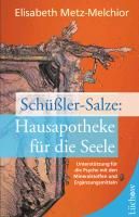 Schüßler-Salze: Hausapotheke für die Seele 9783899016468