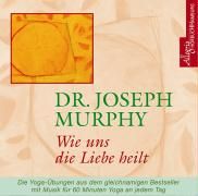 Wie uns die Liebe heilt. CD By Murphy, Joseph 9783899035612 (CD-Audio)