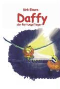 Daffy, der Rettungsflieger By Elmers, Dirk 9783899066814 (Paperback)