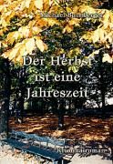 Der Herbst ist eine Jahreszeit By Buchberger, Michael 9783899068603