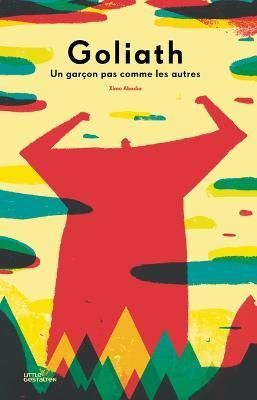 Goliath By Little Gestalten (editor), Ximo Abadia (illustrator)
