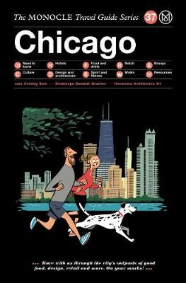 The Monocle Travel Guide to Chicago By Monocle (editor) 9783899559712