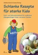 Schlanke Rezepte für starke Kids By Scholz, Stefanie 9783899673760