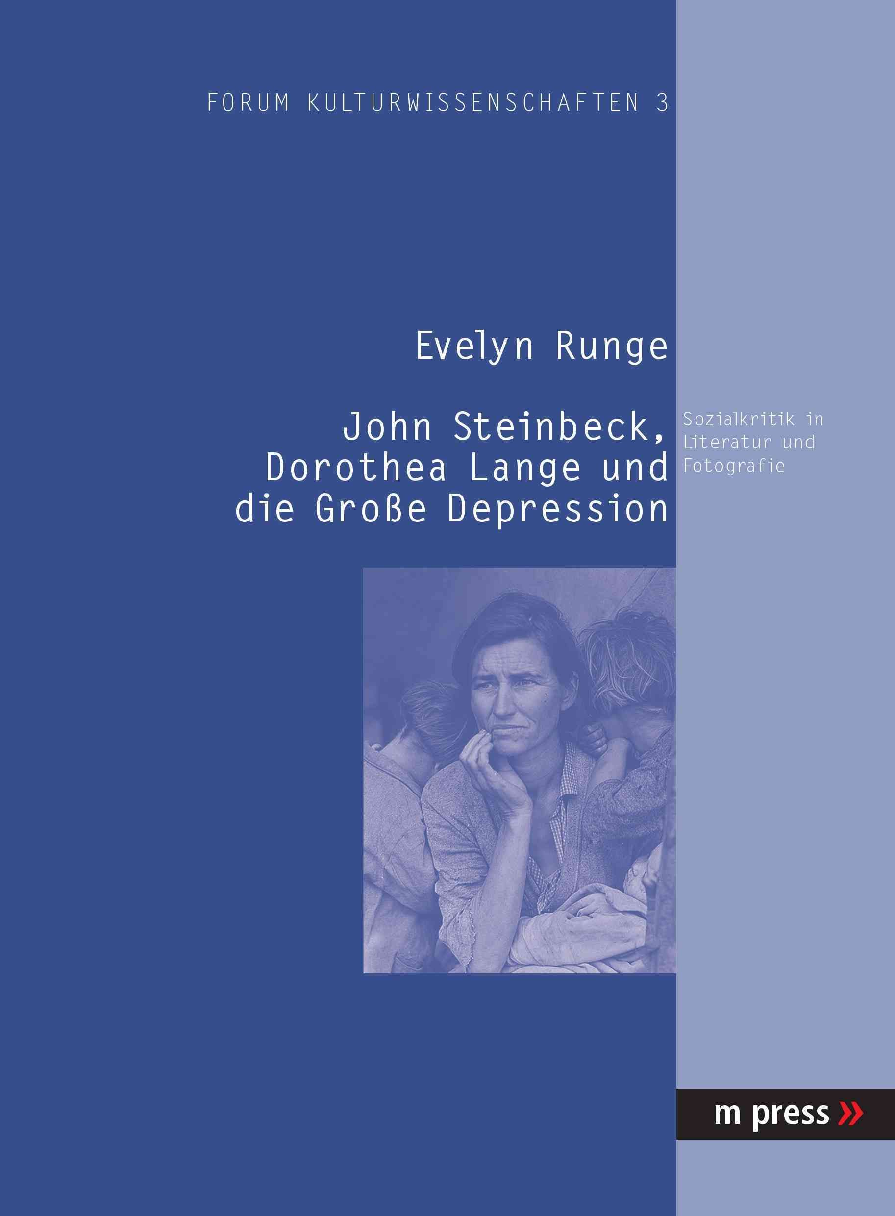 John Steinbeck, Dorothea Lange Und Die Grosse Depression 9783899755794