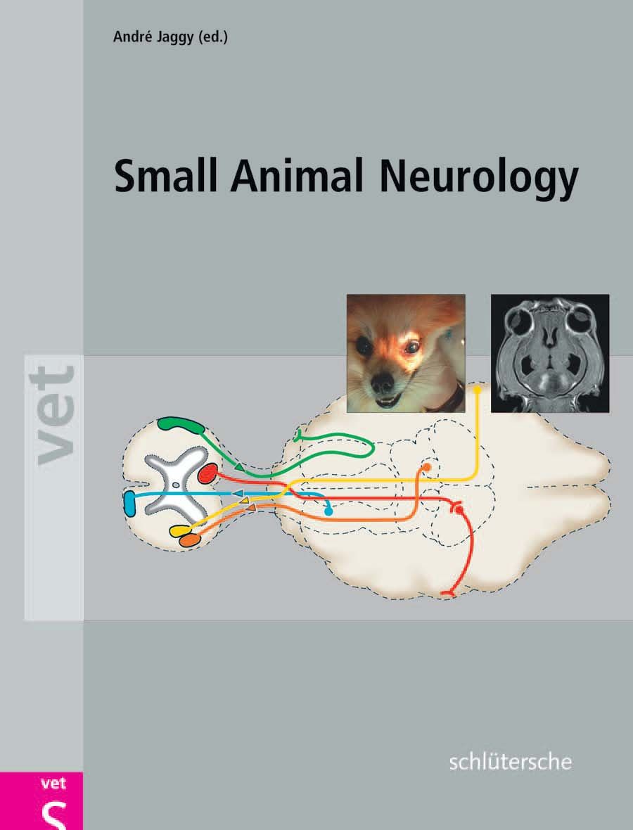 Atlas and Textbook of Small Animal Neurology By André Jaggy DVM PhD