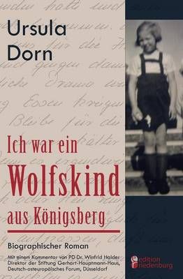 Ich war ein Wolfskind aus Koenigsberg By Ursula Dorn 9783902647092
