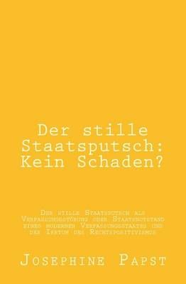 Der Stille Staatsputsch By Josephine Papst 9783902889027 (Paperback)