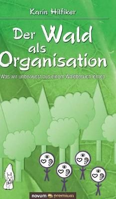 Wald als Organisation By Hilfiker 9783903155909 (Hardback)