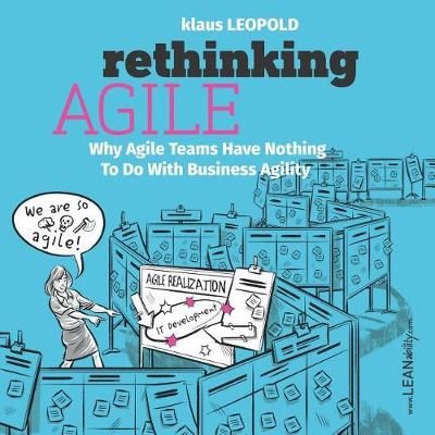 Rethinking Agile By Klaus Leopold 9783903205390 (Paperback)