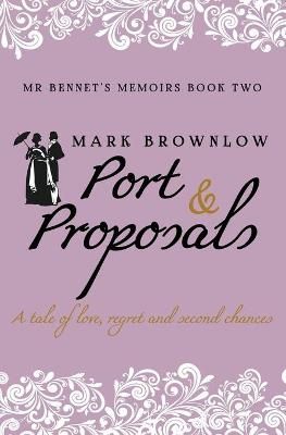 Port and Proposals By Mark Brownlow 9783903230071 (Paperback)