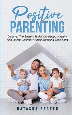 Positive Parenting By Becker 9783903331006 (Paperback)